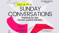 SOCIAL JUSTICE SUNDAY CONVERSATIONS
